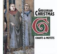 Gregorian Christmas: Chants & Motets