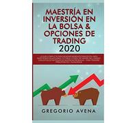Gregorio Avena Maestría en Inversión en la Bolsa & Opciones d (Copertina rigida)