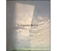 Gregorio Botta. Ediz. illustrata