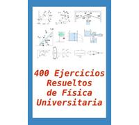 Gregorio Chenlo Rome 400 Ejercicios Resueltos de Física Universitar (Tascabile)