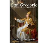 Gregorio di Neocesarea: Miracoli, Fede e la Luce della Vita