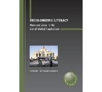 Gregorio Hernandez-Zamora Decolonizing Literacy (Tascabile)