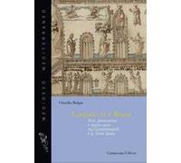 Gregorio IX e Roma. Arte, processioni e spazio sacro tra Costantinopoli e la Terra Santa