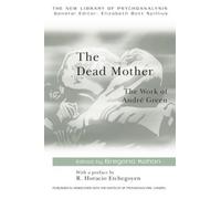 Gregorio Kohon The Dead Mother (Tascabile) New Library of Psychoanalysis