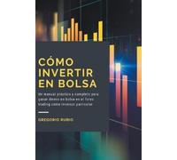 Gregorio Rubio Cómo Invertir En Bolsa (Tascabile)