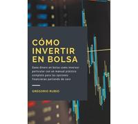 Gregorio Rubio Cómo invertir en Bolsa (Tascabile)