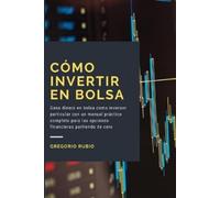 Gregorio Rubio Como Invertir en Bolsa (Tascabile)