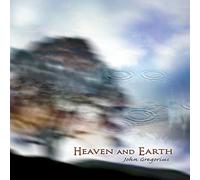 Gregorius, John - Heaven & Earth