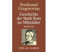 Gregorovius, F Geschichte Der Stadt Rom Im Mittelalter Band - (German Book NUOVO