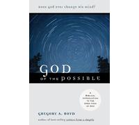 Gregory A. Boyd God of the Possible - A Biblical Introduction to the (Tascabile)
