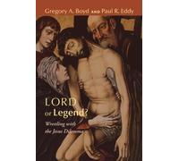 Gregory A Boyd Paul R Eddy Lord or Legend? (Tascabile)