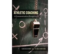 Gregory A. Cranmer Athletic Coaching (Tascabile)