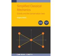 Gregory a Dilis Simplified Classical Mechanics, Volume 2 (Second Edi (Tascabile)