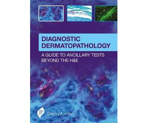 Gregory A Hosle Diagnostic Dermatopathology: A Guide to Ancil (Copertina rigida)