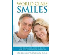 Gregory A McElroy World Class Smiles (Tascabile)