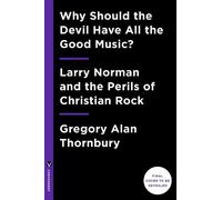 Gregory A Thornbu Why Should the Devil Have All the Good Musi (Copertina rigida)