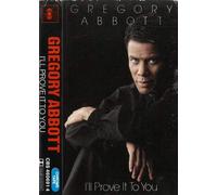GREGORY ABBOTT - MC K7 I'LL PROVE IT TO YOU