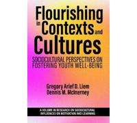 Gregory Arief D. Liem Flourishing in Contexts and Cultures (Copertina rigida)