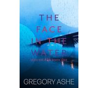 Gregory Ashe The Face in the Water (Tascabile)
