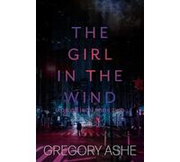 Gregory Ashe The Girl in the Wind (Tascabile) Iron on Iron