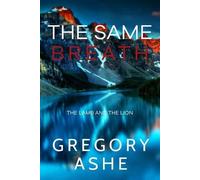 Gregory Ashe The Same Breath (Tascabile) Lamb and the Lion