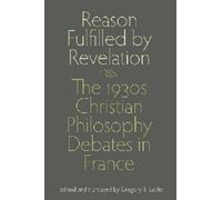 Gregory B. Sadler Reason Fulfilled by Revelation (Copertina rigida)