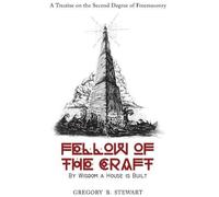 Gregory B Stewart Fellow of the Craft (Copertina rigida)