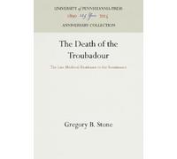 Gregory B. Stone The Death of the Troubadour (Copertina rigida)
