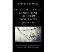Gregory Barraza Critical Pedagogical Narratives of Long-Term (Copertina rigida)