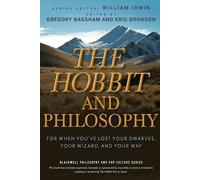 Gregory Bassham Eric Bronson The Hobbit and Philosophy (Tascabile)