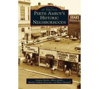 Gregory Bender Mona Shangold Marilyn A Perth Amboy's Historic Neigh (Tascabile)