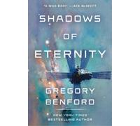 Gregory Benford Shadows of Eternity (Tascabile)