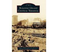 Gregory Bilotto Frank Dilorenz Building Grand Central Termina (Copertina rigida)