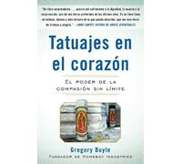 Gregory Boyle Tatuajes En El Corazon (Tascabile)