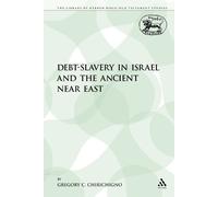 Gregory C. Chirichig Debt-Slavery in Israel and the Ancient Near Ea (Tascabile)