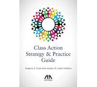 Gregory C. Cook Class Action Strategy & Practice Guide (Tascabile)