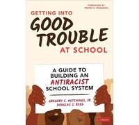 Gregory C. Hutchings, Jr. Douglas S. Getting Into Good Trouble at S (Tascabile)