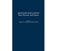 Gregory C. Kennedy Military Education (Copertina rigida)