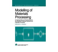 Gregory C. Stangle Modelling of Materials Processing (Mixed Media Product)