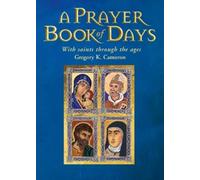 Gregory Cameron A Prayer Book of Days (Tascabile)