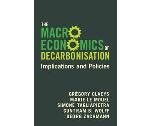 Grégory Claeys Marie Le Mouel Simone Tagliapietr The Macroeconomics (Tascabile)