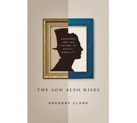 Gregory Clark The Son Also Rises (Copertina rigida)