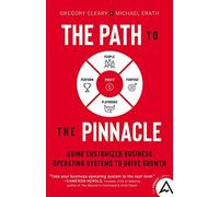 Gregory Cleary Michael Erath The Path to the Pinnacle (Copertina rigida)
