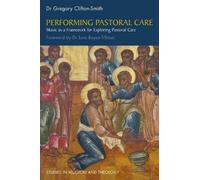 Gregory Clifton-Smith Performing Pastoral Care (Tascabile)