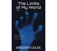 Gregory Coles The Limits of My World (Tascabile)