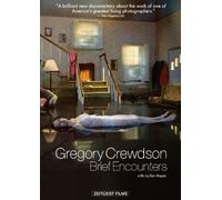 Gregory Crewdson: Brief Encounters