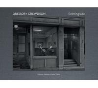 Gregory Crewdson. Eveningside. Ediz. a colori [Hardcover] Vergne, Jean-Charles;