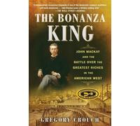 Gregory Crouch The Bonanza King (Tascabile)