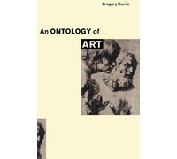 Gregory Currie An Ontology of Art (Tascabile)