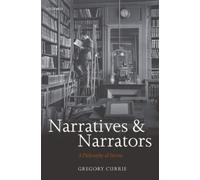 Gregory Currie Narratives and Narrators (Copertina rigida)